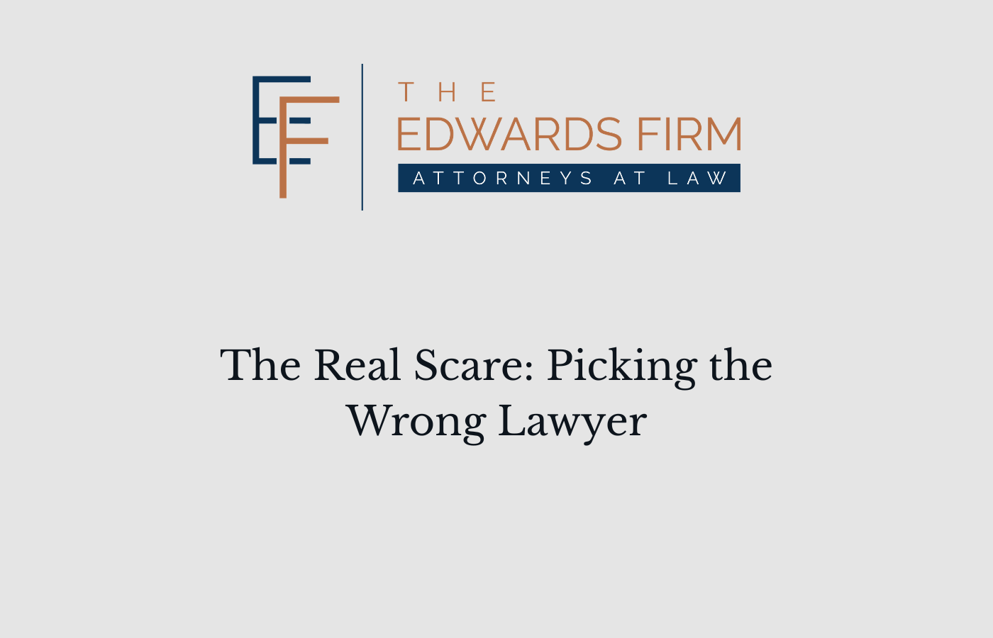 the-real-scare-picking-the-wrong-lawyer-featured-image
