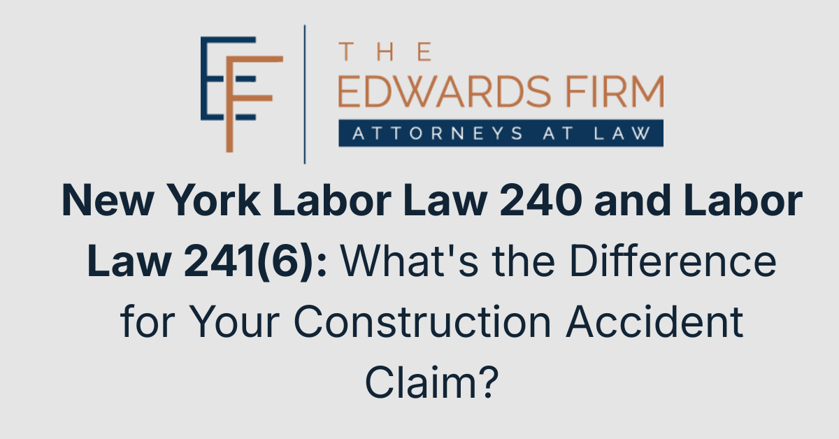 Labor Law 240 and Labor Law 241(6)